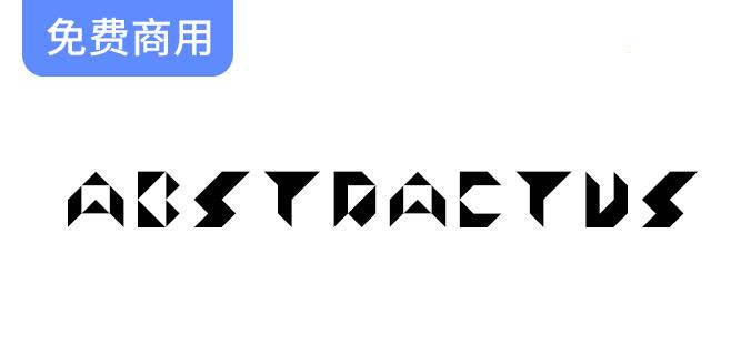 【Abstractus】一款OFL协议免费商用 “抽象型” 英文字体-斗斗图