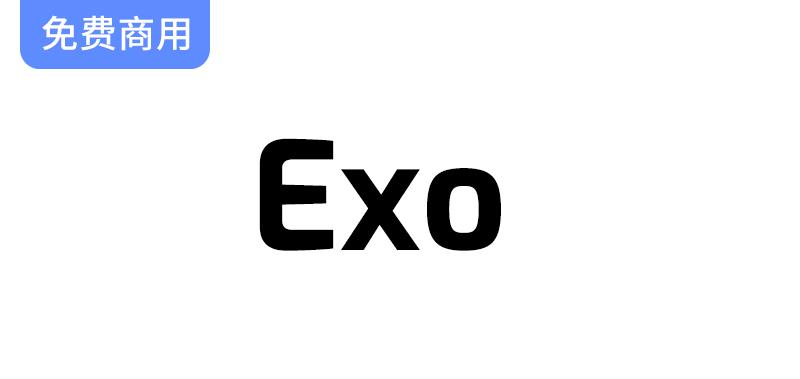 探索Exo：一款融合优雅与科技感的现代几何无衬线字体设计-斗斗图