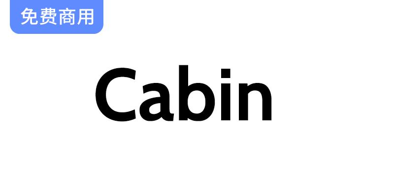 探索Cabin字体：现代主义与人文主义完美融合的独特设计之美-斗斗图