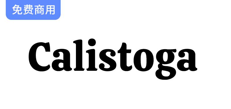 【Calistoga】一种节省空间且充满活力的展示字体，完美适用于各种设计需求-斗斗图