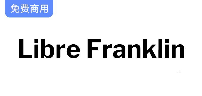 探索Libre Franklin：105种拉丁字体的完美选择与设计魅力-斗斗图