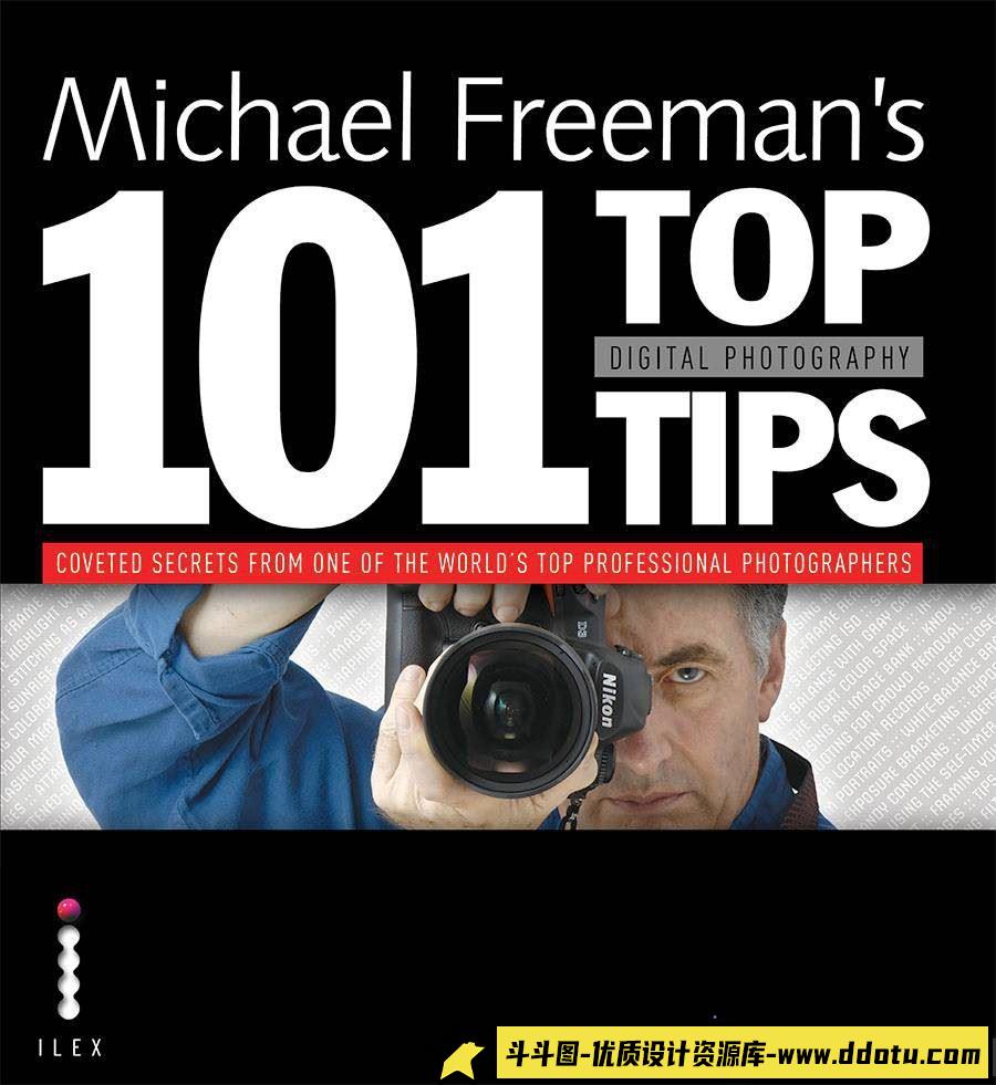 电子书籍教程原版电子书-Michael Freeman’s Top Digital Photography Tips-斗斗图