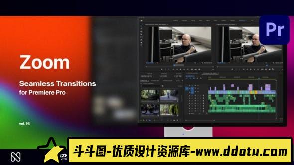 Premiere Pro的缩放无缝转场第16季 Zoom Seamless Transitions Vol. 16-斗斗图