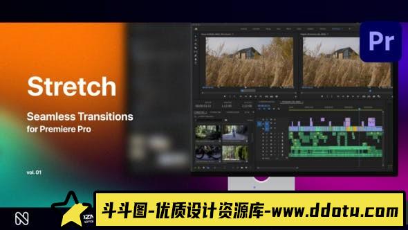 Premiere Pro的拉伸无缝转场第01季 Stretch Transitions Vol. 01-斗斗图