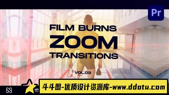 胶片烧伤缩放转场模版卷03 Film Burns Zoom Transitions Vol. 03-斗斗图